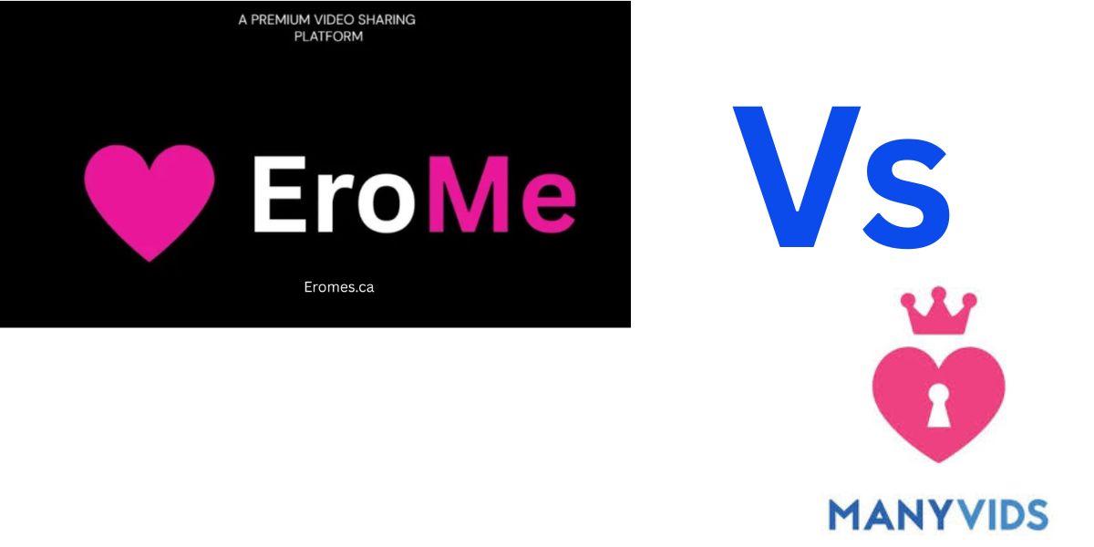 Erome Vs ManyVids